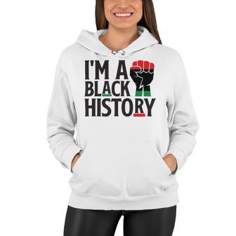 Im A Black History Juneteenth African American Women Hoodie | Favorety AU