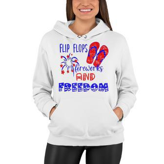 July 4Th Flip Flops Fireworks & Freedom 4Th Of July Party Women Hoodie - Seseable