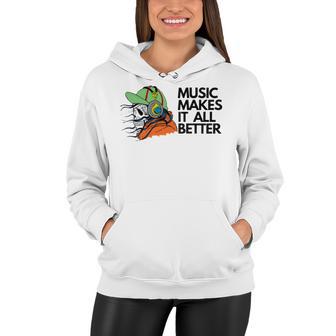 Music Makes It All Better 760 Shirt Women Hoodie | Favorety AU