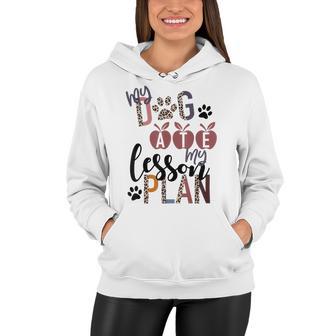 My Dog Ate My Lesson Plans Women Hoodie | Favorety AU