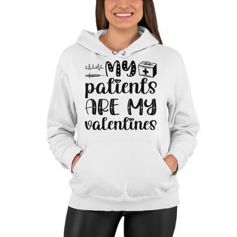 My Patients Are My Valentines 141 Trending Shirt Women Hoodie | Favorety CA