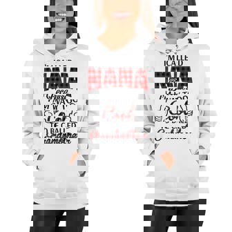 Nana Grandma Gift Im Called Nana Because Im Too Cool To Be Called Grandmother Women Hoodie | Seseable UK