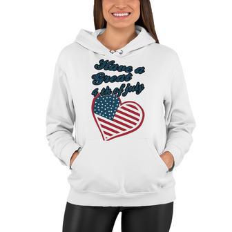 Official Have A Great 4Th Of July Women Hoodie | Favorety CA