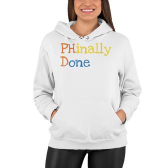 Phinally Done Women Hoodie | Favorety UK