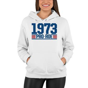 Pro 1973 Roe Pro Choice 1973 Womens Rights Feminism Protect Women Hoodie