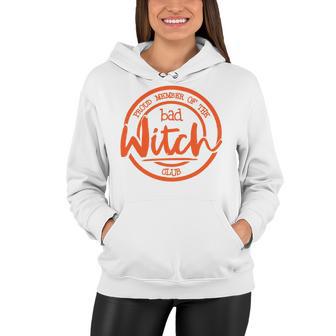 Proud Member Of The Bad Witch Club Circle Basic Women Hoodie | Favorety