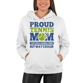Proud Tennis Mom Funny Tennis Player Gift For Mothers Women Hoodie | Mazezy