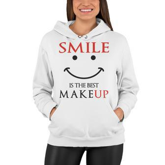 Smile Is The Best Makeup Women Hoodie | Favorety