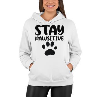 Stay Pawsitive 96 Trending Shirt Women Hoodie | Favorety CA