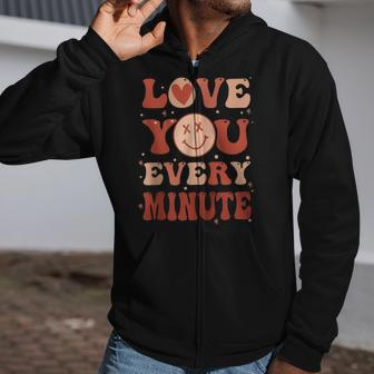 Love You Every Minute Valentine Positive Trendy Clothing Zip Zip Up Hoodie | Mazezy