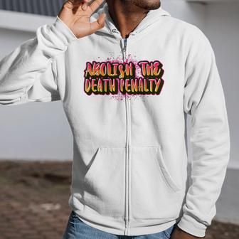 Abolish The Death Penalty - Prison Reform For Blm Protest Zip Up Hoodie | Mazezy