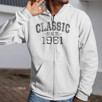 Classic Since 1961 Vintage Style Born In 1961 Birthday Gift Zip Up Hoodie | Mazezy