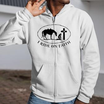 Horse Christian I Ride On Faith Zip Up Hoodie | Mazezy