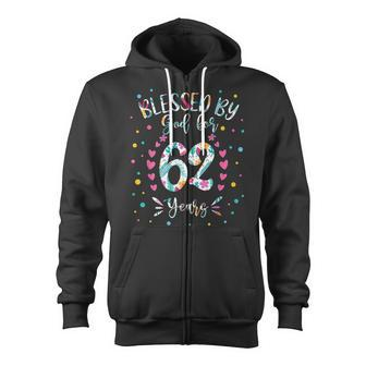 62Nd Birthday For Women Blessed By God For 62 Years Zip Up Hoodie - Seseable