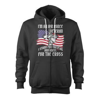 Air Force Veteran Stand For The Flag Kneel For The Cross Zip Up Hoodie | Mazezy