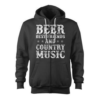 Beer Best Friends And Country Music Zip Up Hoodie | Mazezy AU