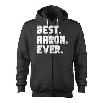 Best Aaron Ever Popular Birth Names Aaron Costume Zip Up Hoodie | Mazezy