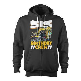 Birthday Party Construction Digger Sister Sis Birthday Crew Zip Up Hoodie | Mazezy