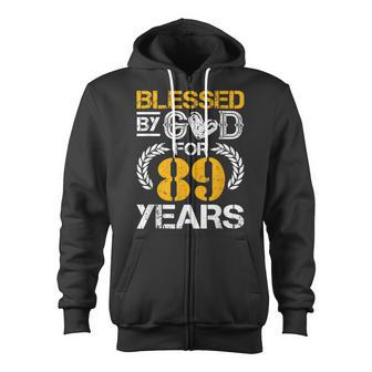Blessed By God For 89 Years 89Th Birthday Since 1933 Vintage Zip Up Hoodie - Seseable