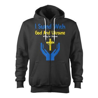 I Stand With God And Ukraine Christian Cross Faith Christ Zip Up Hoodie - Seseable