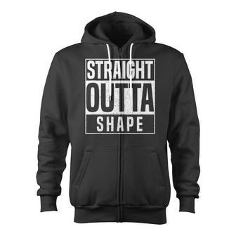 Straight Outta Shape Fitness Workout Gym Weightlifting Gift Zip Up Hoodie | Mazezy