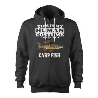 This Is My Human Costume Im Really A Carp Fish Zip Up Hoodie | Mazezy