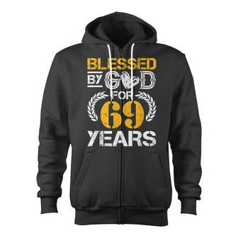 Vintage Blessed By God For 69 Years Happy 69Th Birthday Zip Up Hoodie - Seseable
