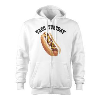 Funny Hilarious Fun Taco Tuesday Hotdog Hot Dog Zip Up Hoodie | Mazezy