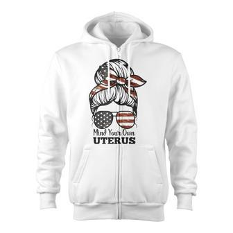 Messy Bun Mind Your Own Uterus My Body My Choice Right Zip Up Hoodie | Mazezy