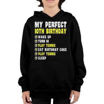 10 Years Old My Perfect 10Th Birthday Tennis 10Th Birthday Youth Hoodie - Seseable