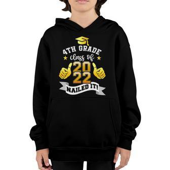 4Th Grade Class Of 2022 Nailed It Boy Girl Graduation Youth Hoodie | Mazezy