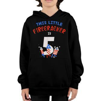5Th Birthday This Little Firecracker Is 5 Fireworks 4Th July Youth Hoodie - Seseable