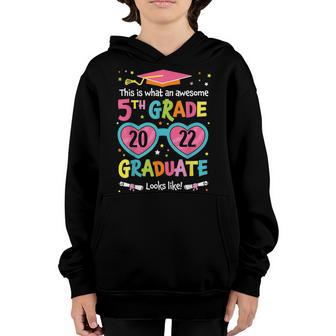 Awesome 5Th Grade Graduate Looks Like 2022 Graduation V2 Youth Hoodie | Mazezy