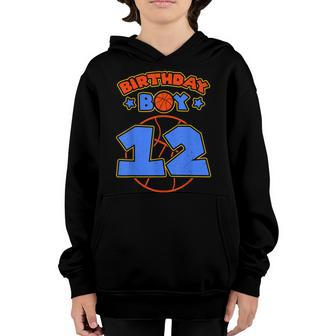 Birthday Boy 12 Basketball Theme Bday Party 12Th Celebration Youth Hoodie - Seseable