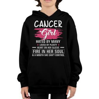 Cancer Girl Birthday Cancer Girl Hated By Many Loved By Plenty Heart On Her Sleeve Youth Hoodie - Seseable