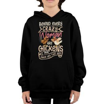 Chicken Chicken Behind The Crazy Woman Hen Farmers Youth Hoodie - Monsterry CA