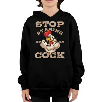 Chicken Chicken Chef Culinarian Cook Chicken Puns Stop Staring At My Cock V2 Youth Hoodie - Monsterry