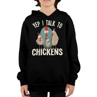 Chicken Chicken Chicken - Yep I Talk To Chickens Youth Hoodie - Monsterry UK