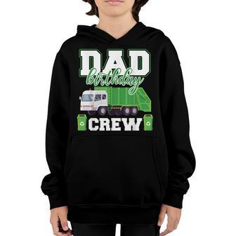 Dad Birthday Crew Garbage Truck Funny Family Birthday Party Youth Hoodie - Seseable