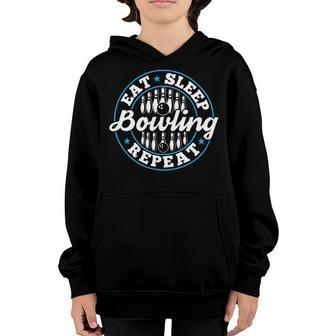 Eat Sleep Repeat Tcool Funny Nerdy Graphic Image Player Bowling Bowler Youth Hoodie - Seseable