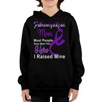 Fibromyalgia Mom Most People Never Meet Their Hero I Raised Mine Purple Ribbon Fibromyalgia Fibromyalgia Awareness Youth Hoodie | Favorety