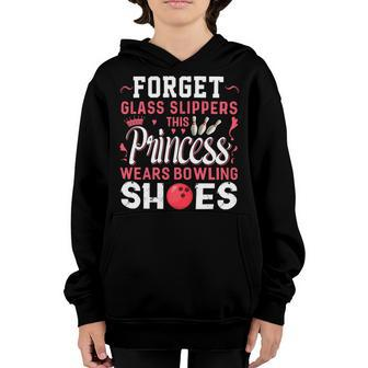 Forget Glass Slippers This Princess Wears Bowling Shoes 113 Bowling Bowler Youth Hoodie - Seseable