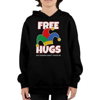 Free Hugs Just Kidding Dont Touch Me Funny Court Jester Youth Hoodie | Mazezy