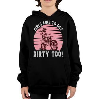 Girls Like To Get Dirty Too Funny Girl Motocross Gift Girl Motorcycle Lover Vintage V2 Youth Hoodie | Favorety AU