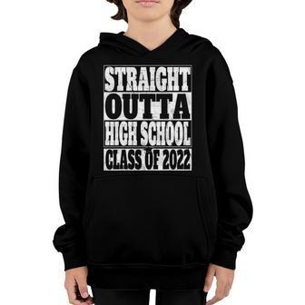 Graduation Gift Straight Outta High School Class Of 2022 High School Youth Hoodie | Mazezy