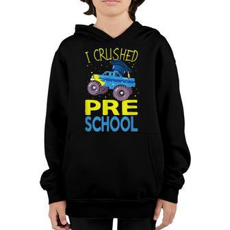 I Crushed Preschool Monster Truck Graduation Cap Boys Youth Hoodie | Mazezy