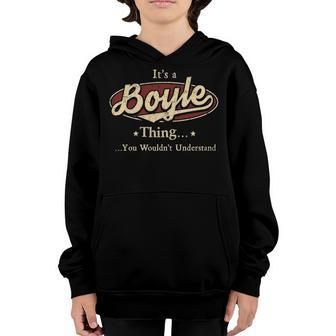 Its A BOYLE Thing You Wouldnt Understand Shirt BOYLE Last Name Gifts Shirt With Name Printed BOYLE Youth Hoodie - Seseable