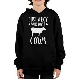 Just A Boy Who Loves Cows Funny Gift Farmer Youth Hoodie | Mazezy