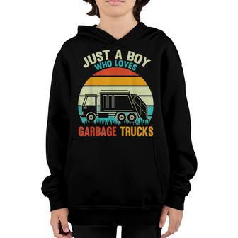 Just A Boy Who Loves Garbage Trucks Youth Hoodie - Seseable