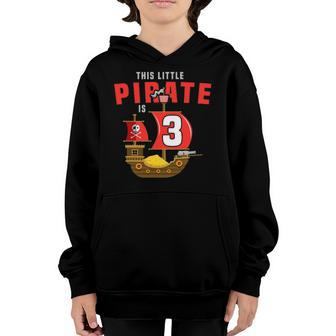 Kids 3Rd Birthday Little Pirate Is 3 Yr Old Bday Tee Youth Hoodie | Mazezy